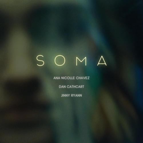 SOMA (Original Soundtrack) (Soma 电影原声带)