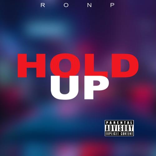 Hold Up (Explicit)