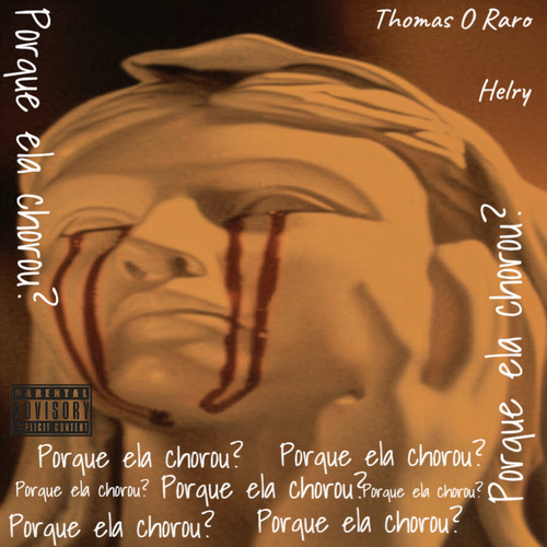 Por Que Ela Chorou? (Explicit)