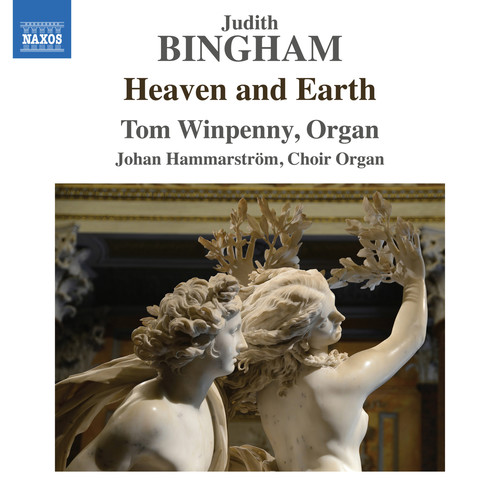 Bingham, J.: Organ Music, Vol. 2 - Heaven and Earth / Vanished London Churches / Roman Conversions (Winpenny, Hammarström)