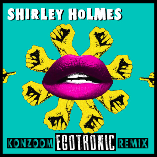 Konzoom (Egotronic Remix) [Explicit]
