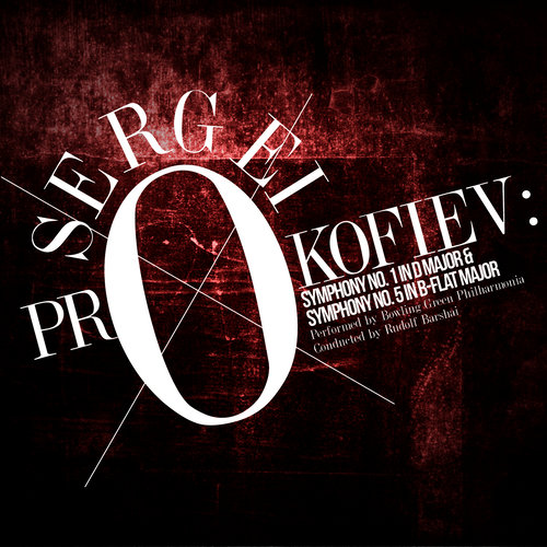 Sergei Prokofiev: Symphony No. 1 in D Major & Symphony No. 5 in B-Flat Major