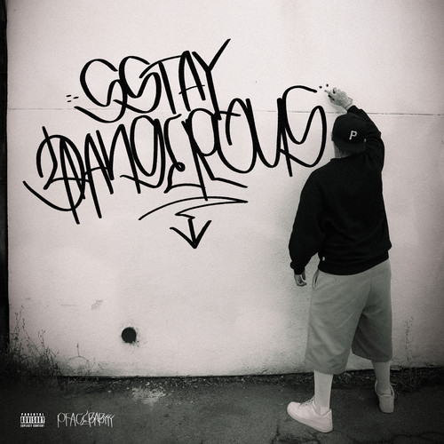 SSTAY DANGEROUS (Explicit)