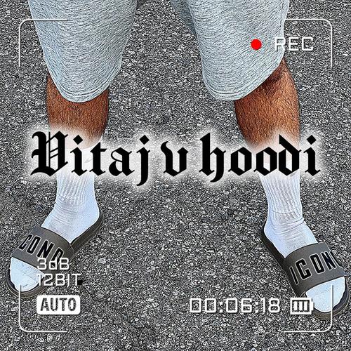 Vitaj v hoodi (Explicit)