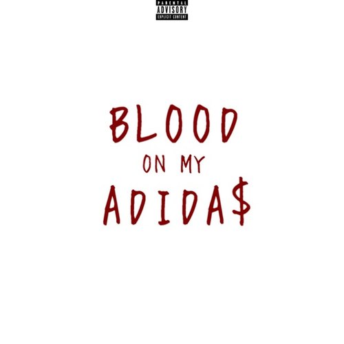 Blood On My Adidas