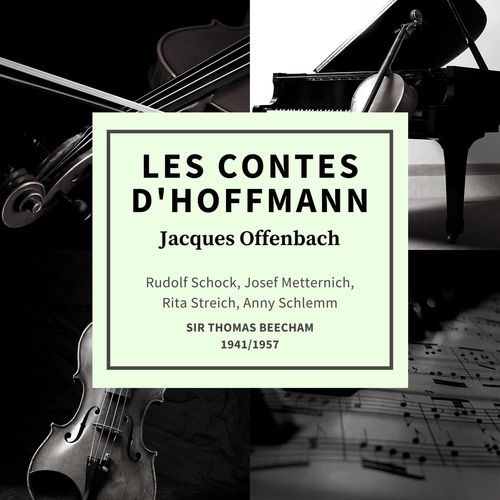 Jacques Offenbach: Les Contes D'Hoffmann (Sung In German 1941/1957)
