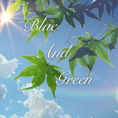 Blue & Green