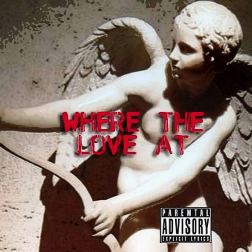 Where The Love At (Explicit)