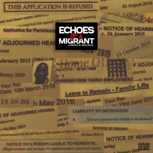 Echoes Of A Migrant (Explicit)