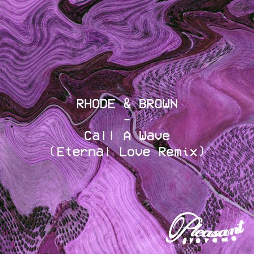 Call A Wave (Eternal Love Remix)