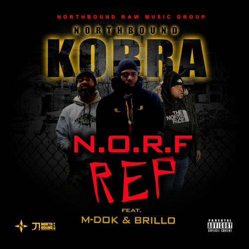 NORF REP (feat. NorthBound M-Dok & Brillo) [Explicit]