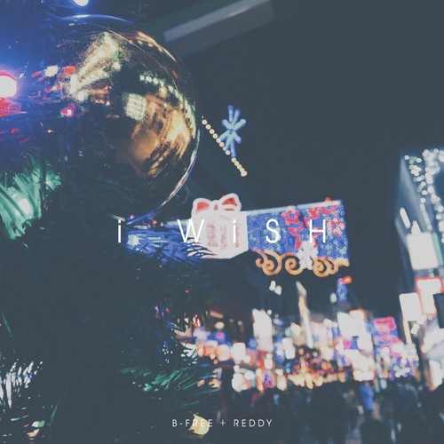 I Wish (B-Free & Reddy)