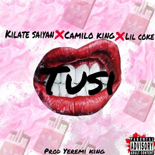 TUSI (feat. LIL COKE & CAMILO KING)