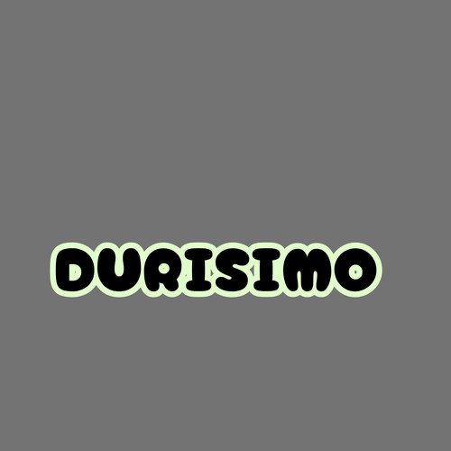 Durisimo