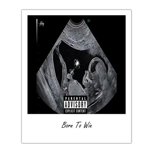 Born To Win (Explicit)