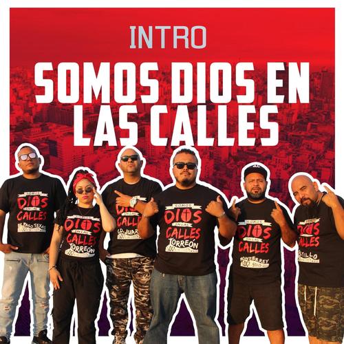 Intro Somos Dios en las Calles