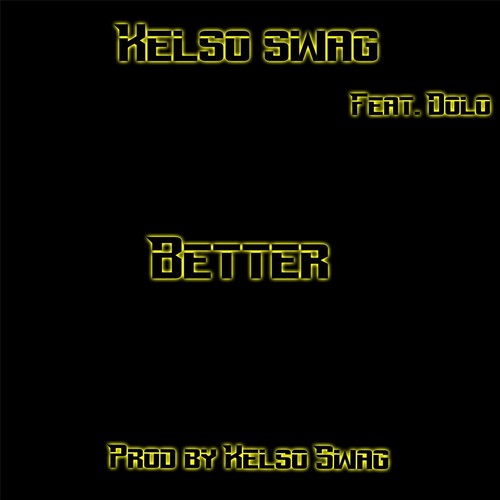 Better (feat. Dolo) [Explicit]