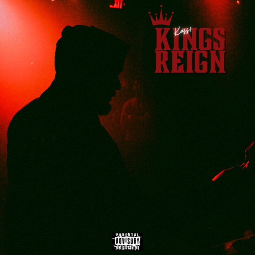 Kings Reign (Explicit)