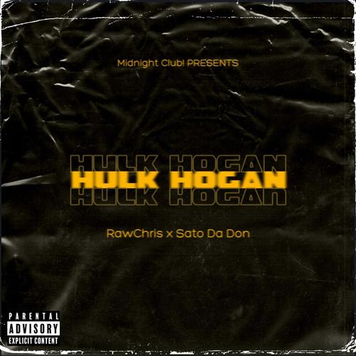 Hulk Hogan (feat. Sato Da Don) [Explicit]