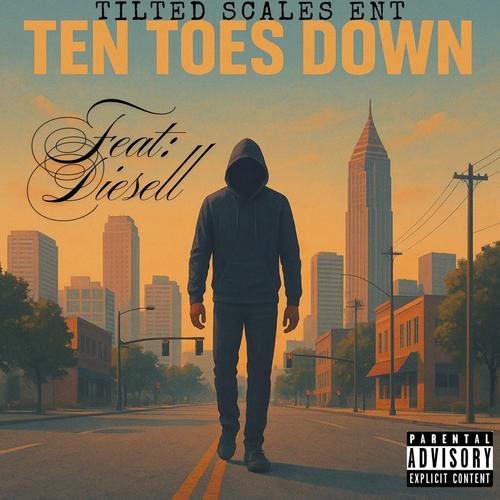 Ten Toes Down (feat. Diesell) [Explicit]