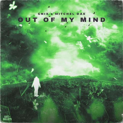 Out Of My Mind (feat. Mitchel Dae)