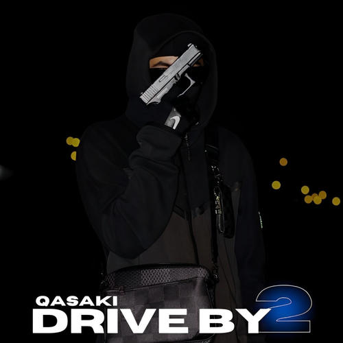 DRIVE BY 2 (feat. QASAKI) [Explicit]