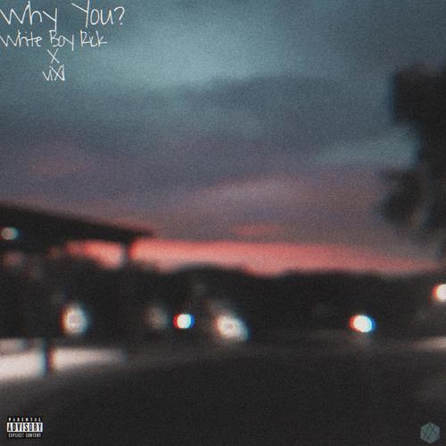 Why You? 2.0 (Explicit)