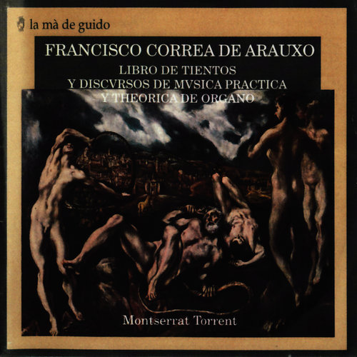 Correa de Arauxo: Libro de Tientos y Discursos de Música Práctica y Teórica de Órgano