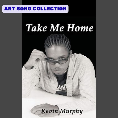 Take Me Home (Art Song Collection)