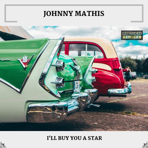 I'll Buy You A Star (Expanded Edition)