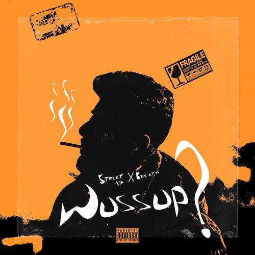 Wussup (feat. Breath) [Explicit]
