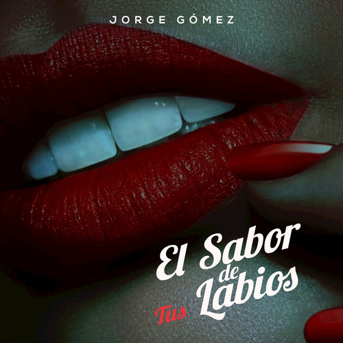 El Sabor de Tus Labios