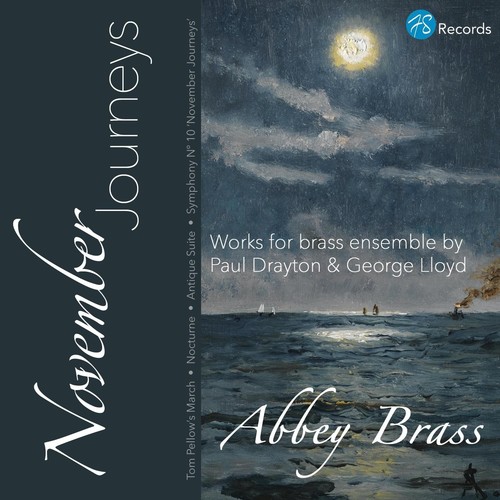 November Journeys: Works for Brass Ensemble by Paul Drayton & George Lloyd