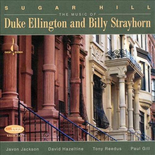 Sugar Hill :The Music of Duke Ellington and Billy Stryhorn