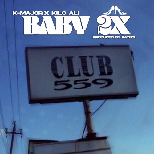 Baby 2x (feat. Kilo Ali) [ATL Version - Clean]