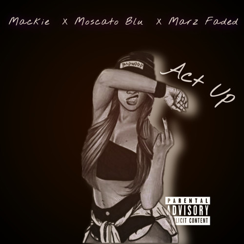 Act Up (Explicit)