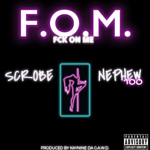 FOM (feat. Nephew100) [Explicit]