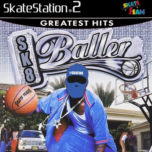 Sk8 Baller (Explicit)