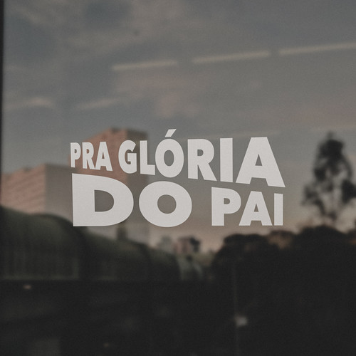Pra Gloria do Pai