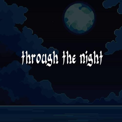 Through the Night (Explicit)