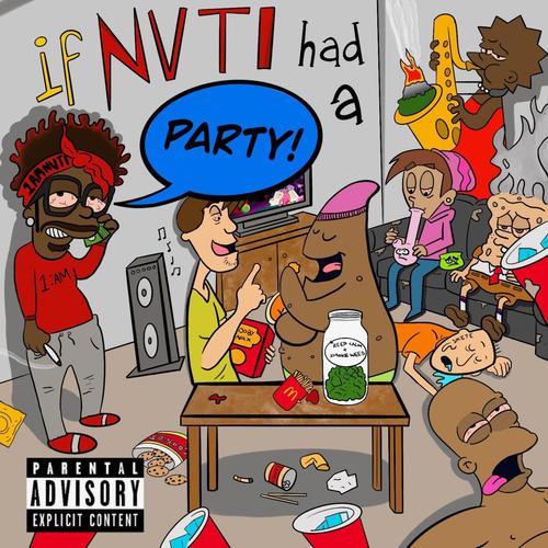 If Nvti Had a Party (Explicit)