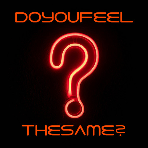 Do you feel the same?