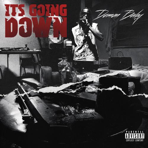 It's Going Down (Explicit)