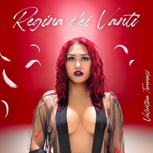 REGINA DEI VANTI (Explicit)