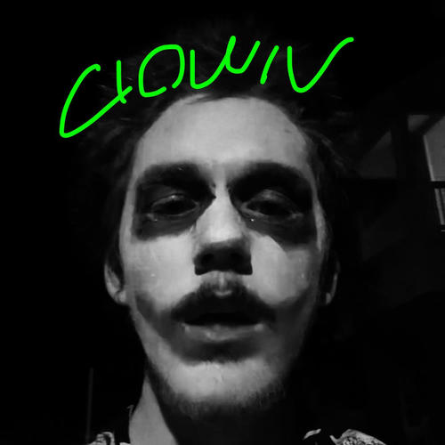 clown (feat. i wanna be mesmerizing to you) [Explicit]