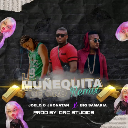 La Muñequita de Oro (Remix) [Explicit]