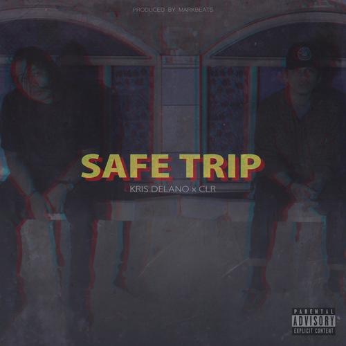 Safe Trip (feat. CLR) [Explicit]