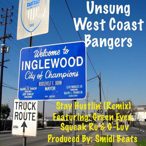 Stay Huslin' (Remix) (feat. Green Eyez, Squeak Ru & G-Luv) [Explicit]