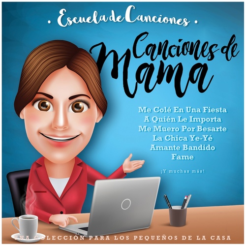 Escuela de Canciones: Canciones de Mamá