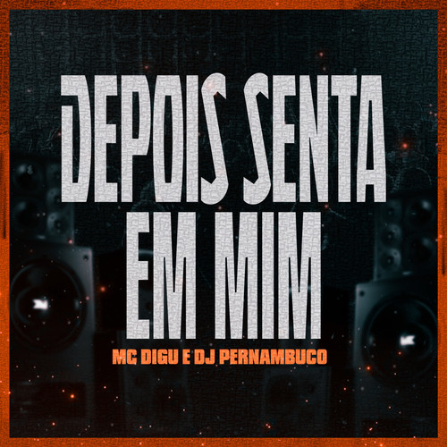 Depois Senta em Mim (Explicit)
